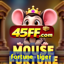fortune tiger minimo 1 real